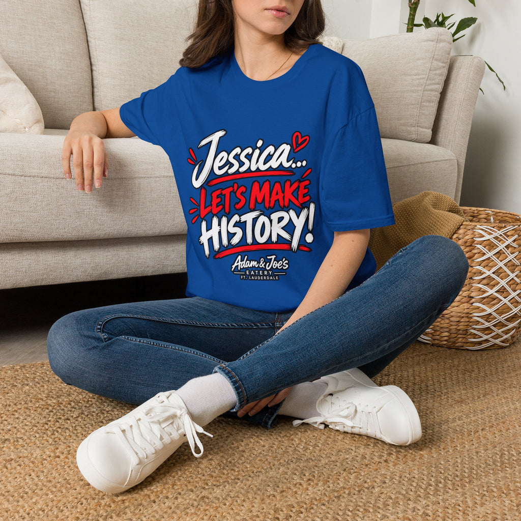 Jessica 'Let's Make History' T-Shirt