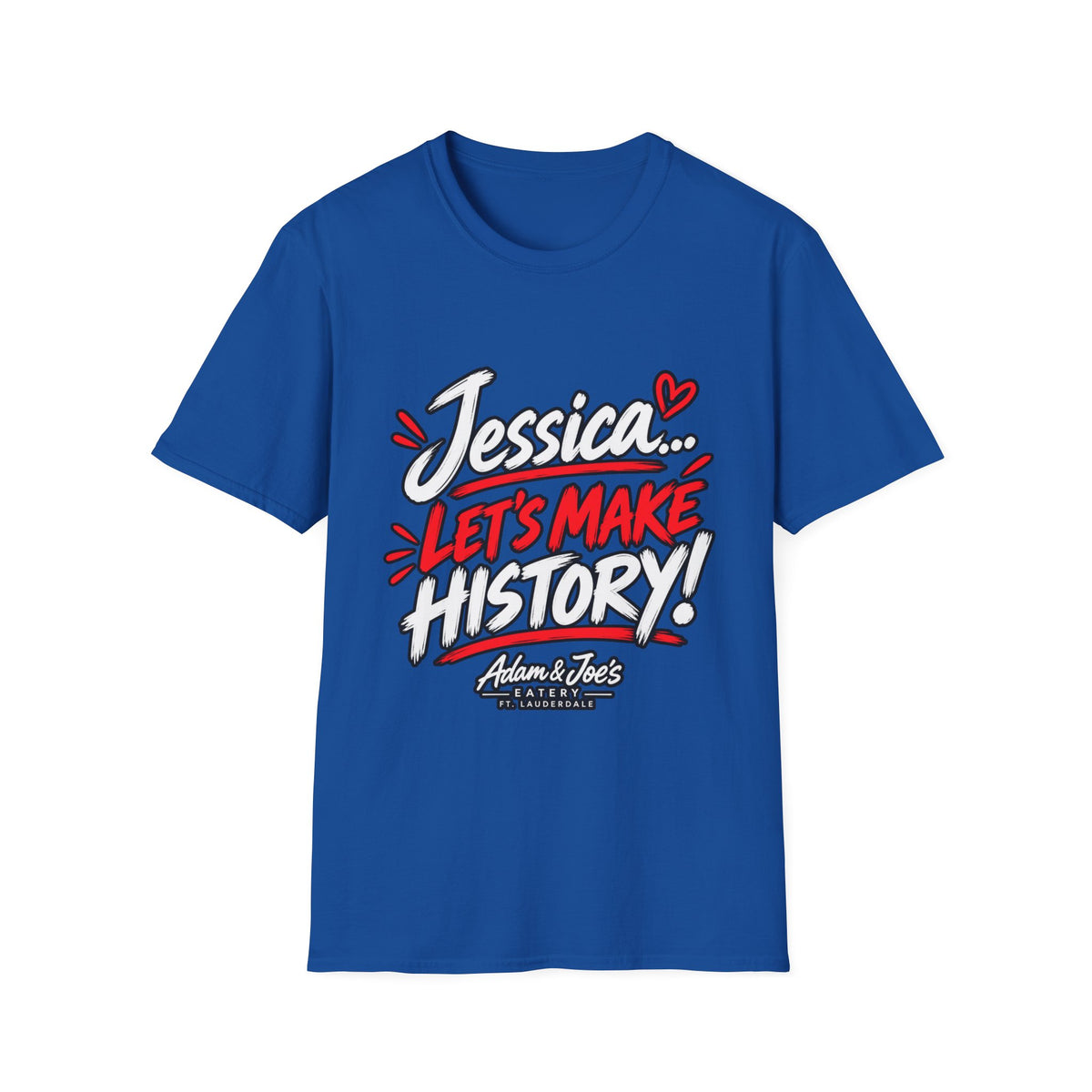 Jessica 'Let's Make History' T-Shirt