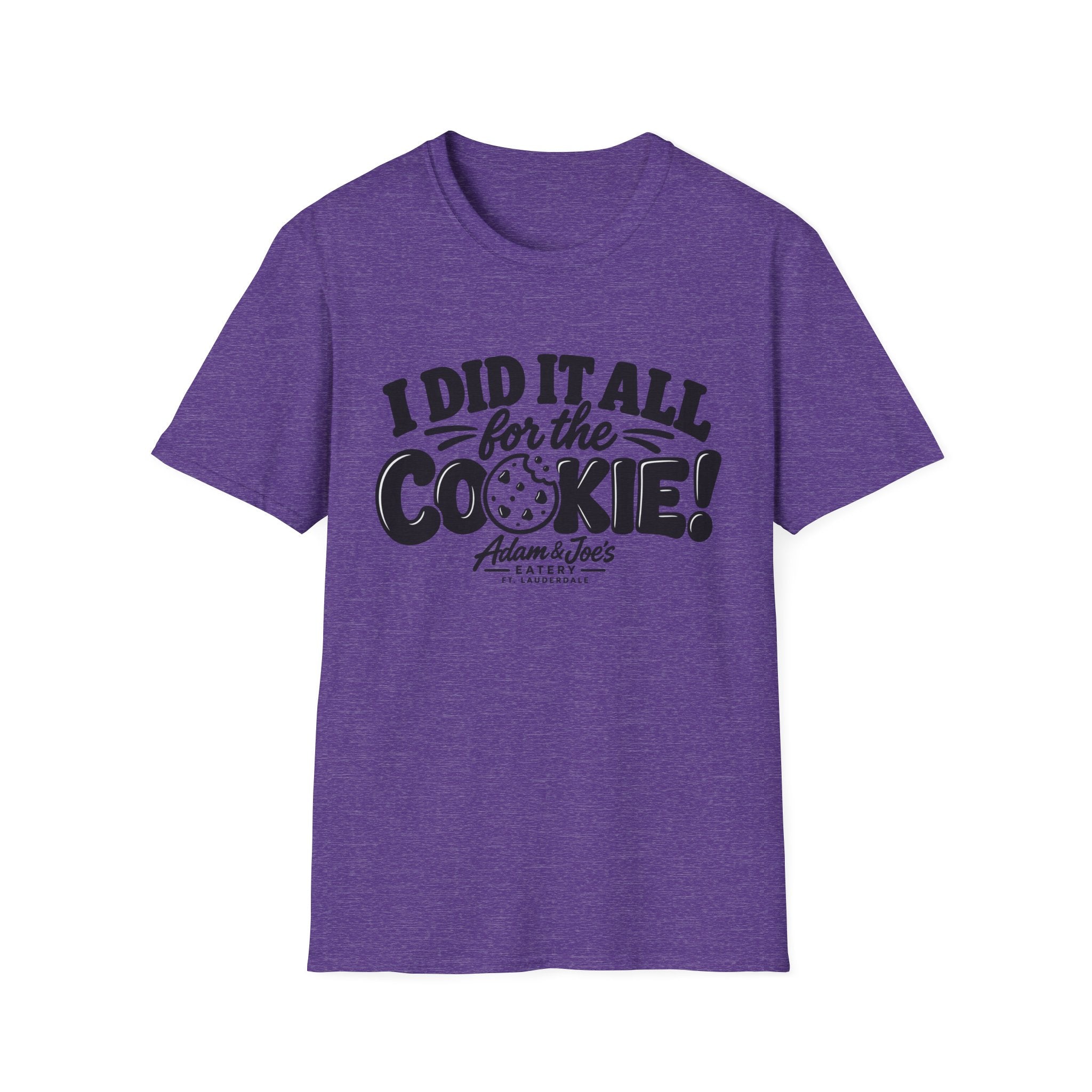 I Did It All for the Cookie! T-Shirt
