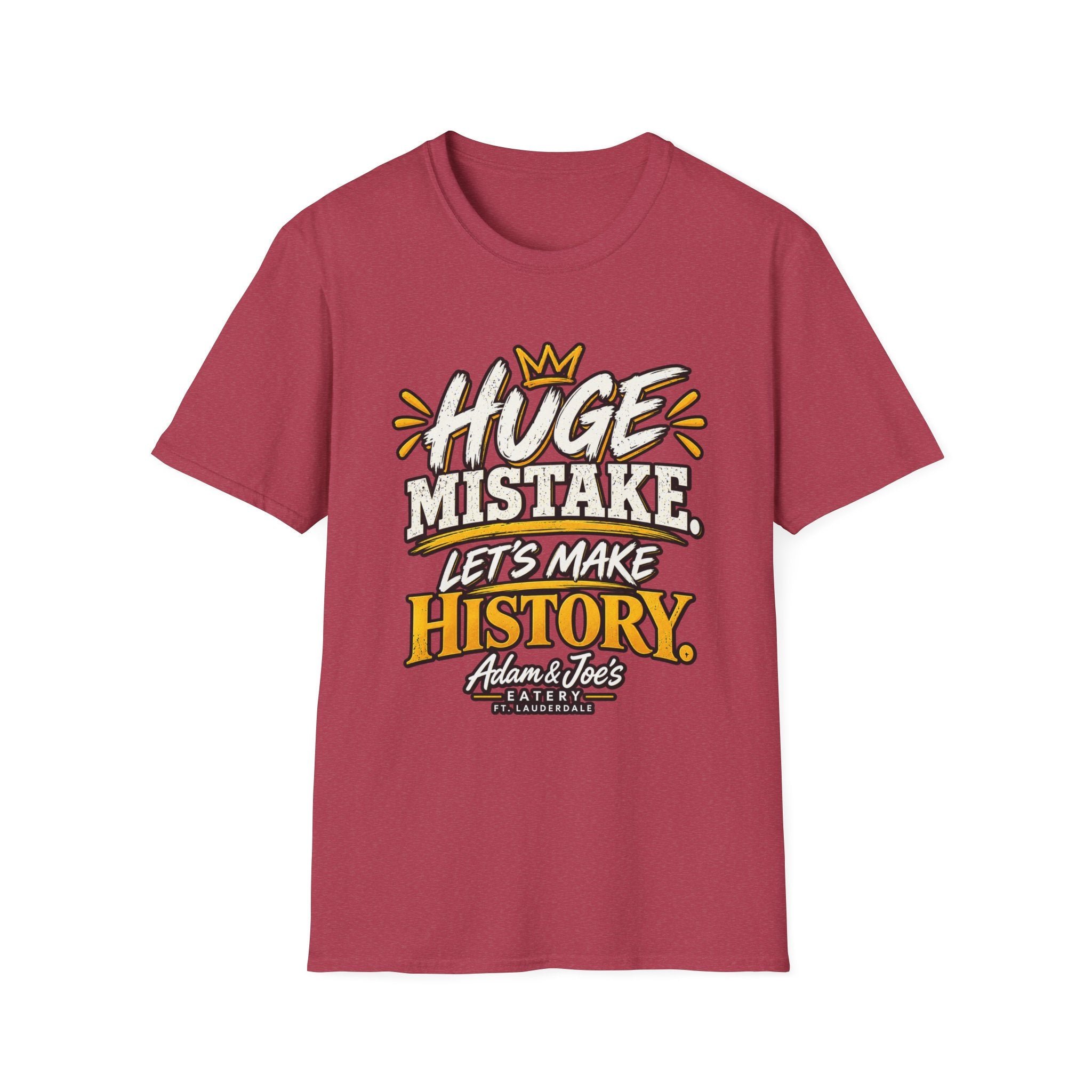 Huge Mistake T‑Shirt — “Let’s Make History” Graphic Tee