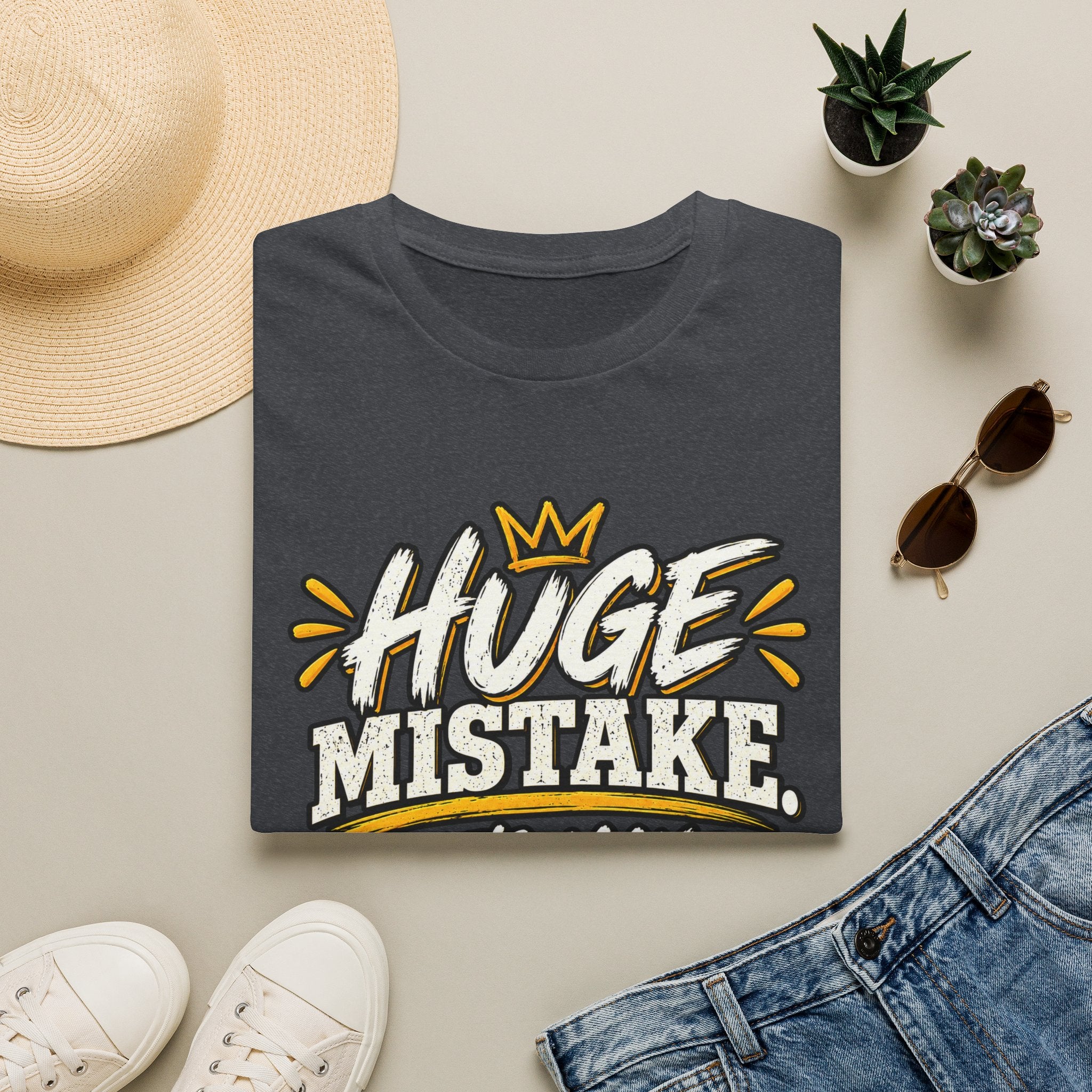 Huge Mistake T‑Shirt — “Let’s Make History” Graphic Tee