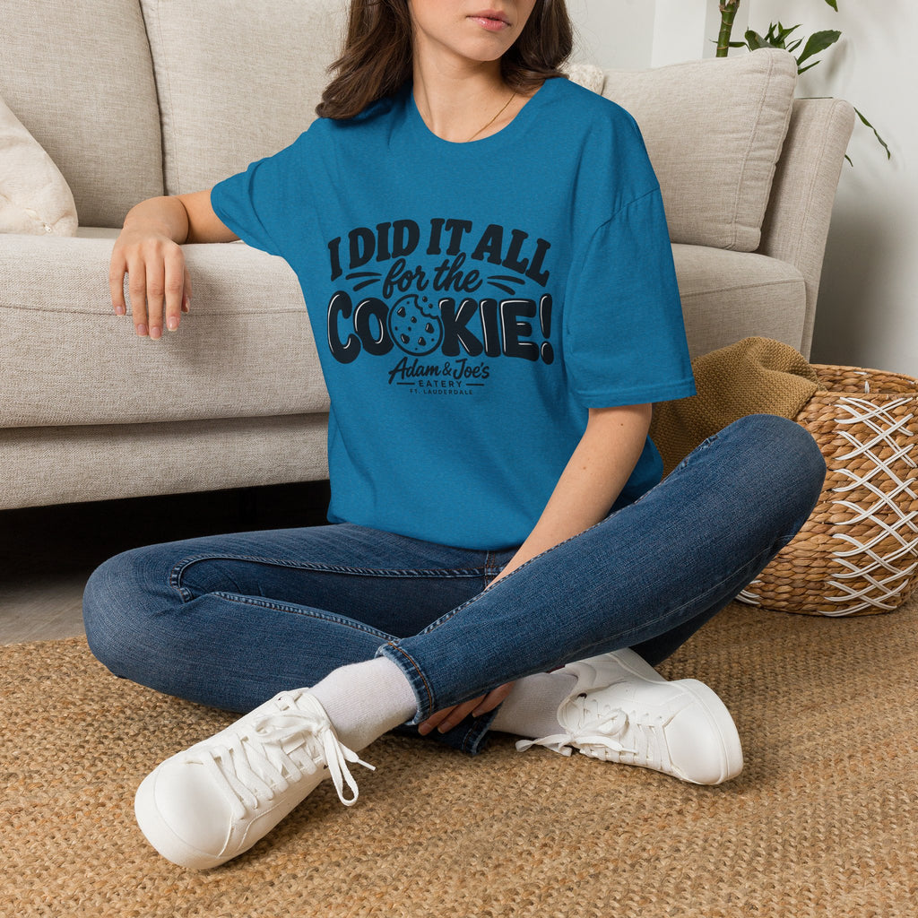 I Did It All for the Cookie! T-Shirt
