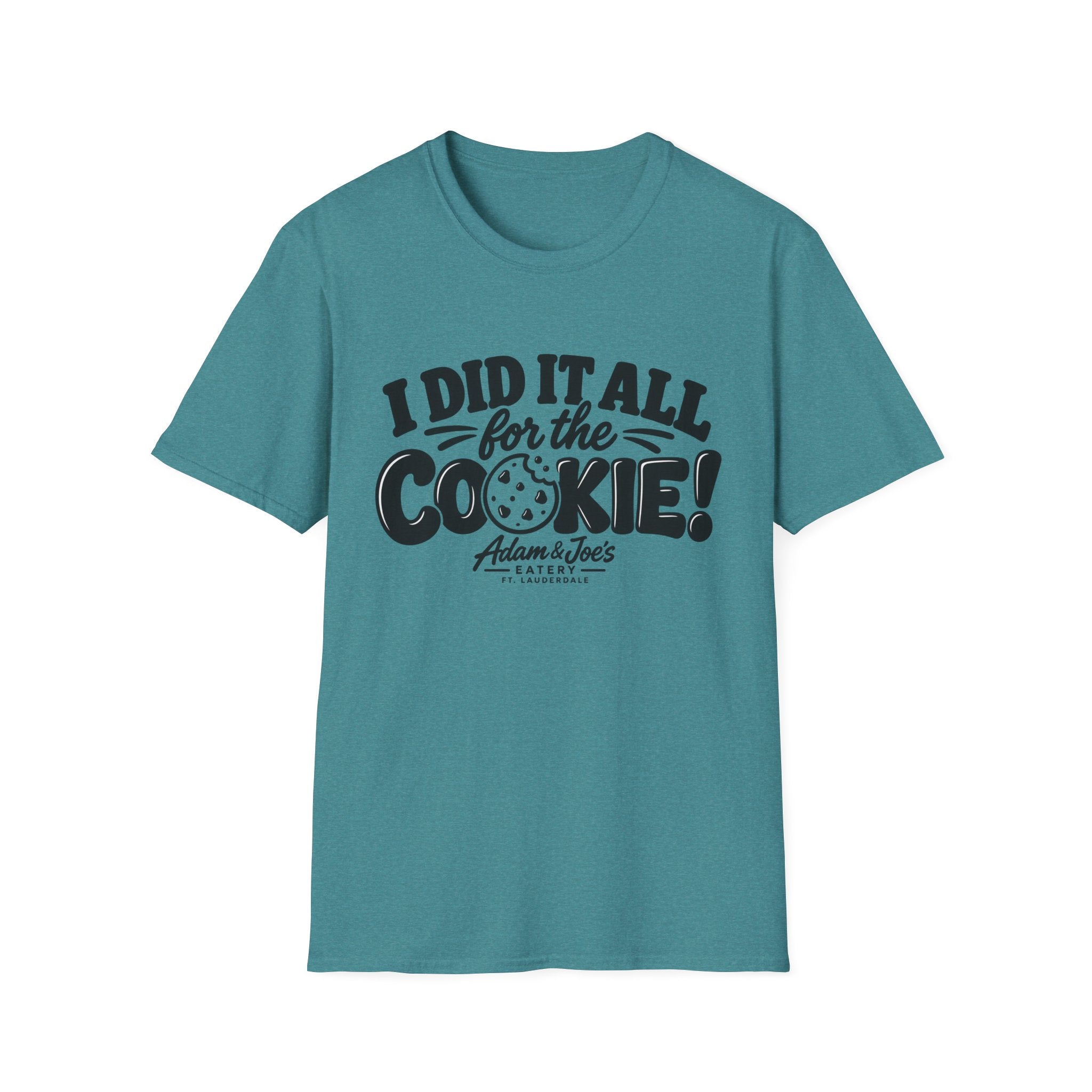 I Did It All for the Cookie! T-Shirt