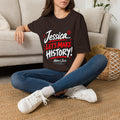 Jessica 'Let's Make History' T-Shirt