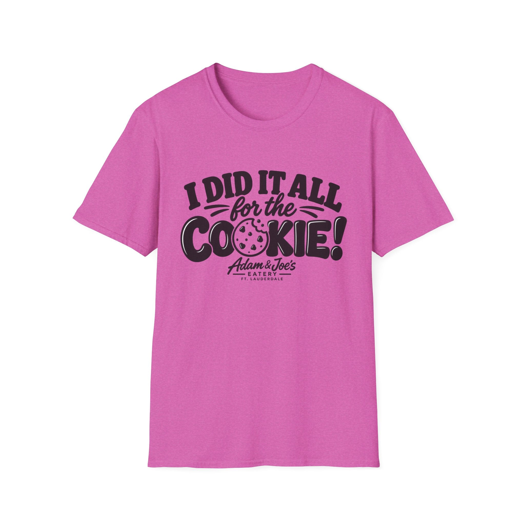 I Did It All for the Cookie! T-Shirt