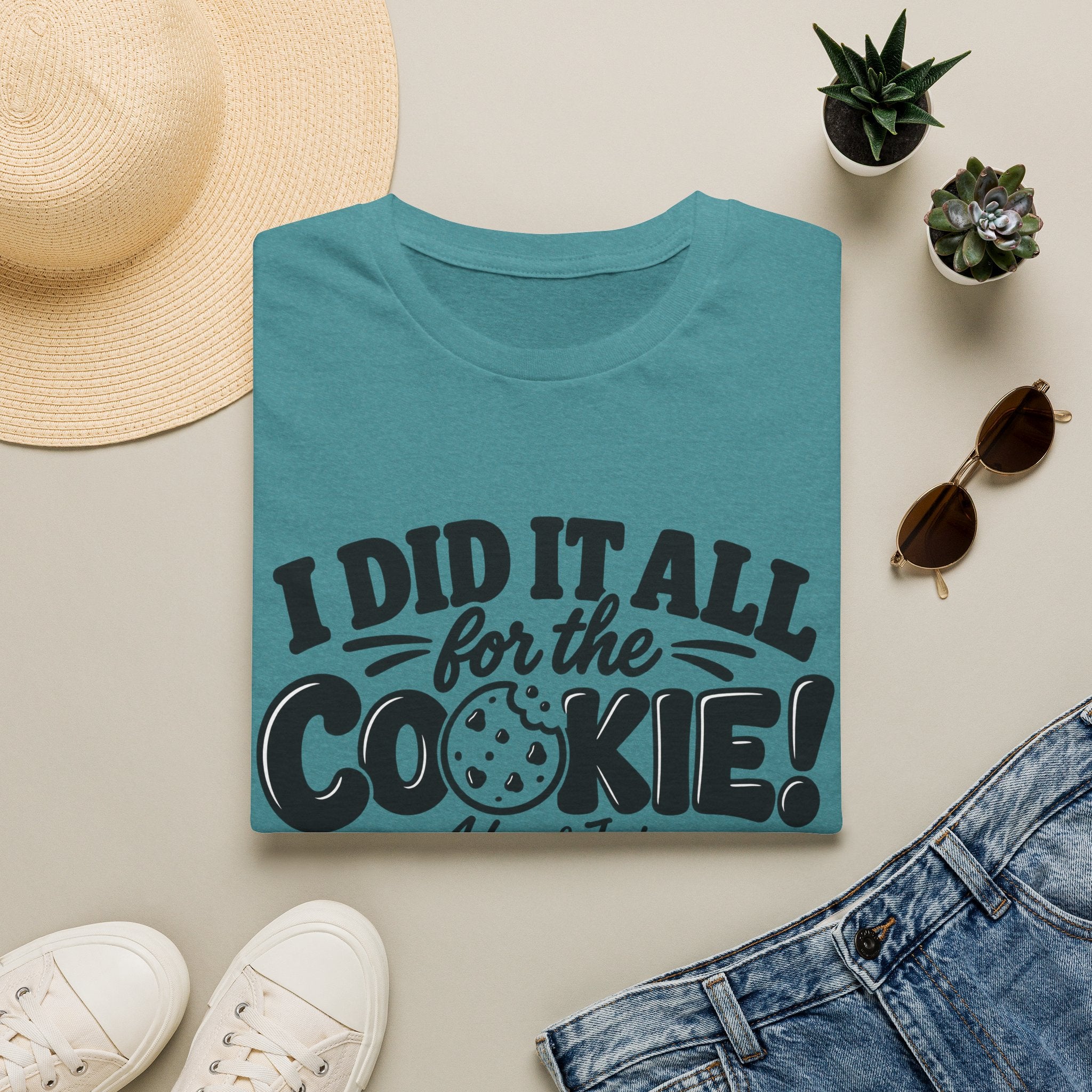 I Did It All for the Cookie! T-Shirt