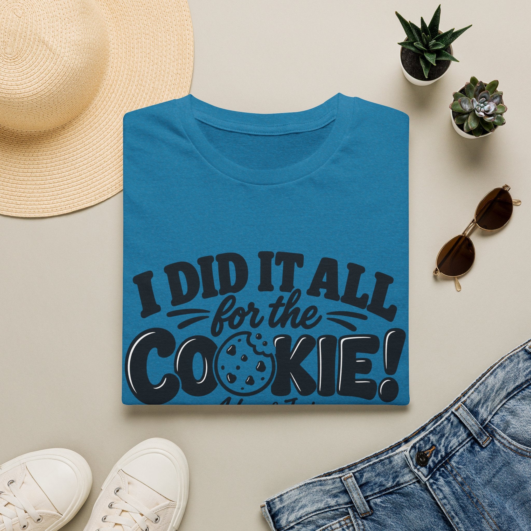 I Did It All for the Cookie! T-Shirt