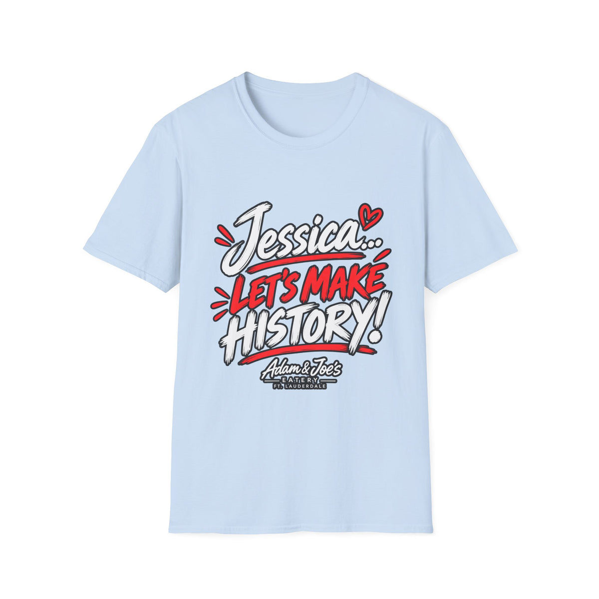 Jessica 'Let's Make History' T-Shirt